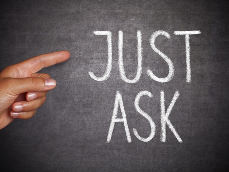 Finger pointing to the words "just ask"